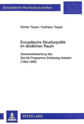 Europäische Strukturpolitik im ländlichen Raum von Tissen,  Günter, Toepel,  Kathleen