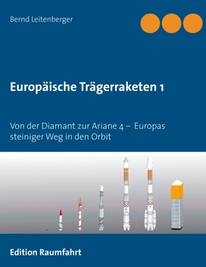 Europäische Trägerraketen 1 von Leitenberger,  Bernd