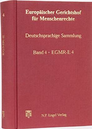 Europäischer Gerichtshof für Menschenrechte, Deutschsprachige Sammlung (Buch incl. CD-ROM) von Engel,  Erika, Engel,  Norbert Paul