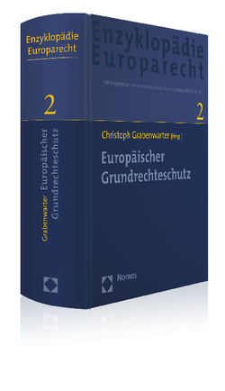 Europäischer Grundrechteschutz von Grabenwarter,  Christoph, Hatje,  Armin, Müller-Graff,  Peter Christian, Terhechte,  Jörg Philipp