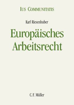 Europäisches Arbeitsrecht von Riesenhuber,  Karl