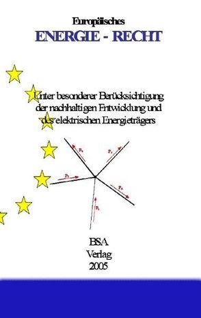 Europäisches Energierecht von Opilio,  Antonius