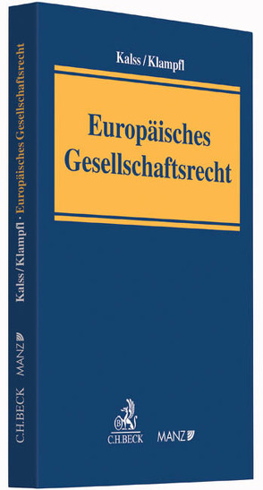 Europäisches Gesellschaftsrecht von Kalss,  Susanne, Klampfl,  Christoph