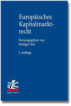 Europäisches Kapitalmarktrecht von Brinckmann,  Hendrik, Koch,  Philipp, Teigelack,  Lars, Veil,  Rüdiger, Vokuhl,  Nikolai, Walla,  Fabian, Wundenberg,  Malte