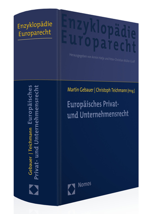 Europäisches Privat- und Unternehmensrecht von Gebauer,  Martin, Hatje,  Armin, Müller-Graff,  Peter Christian, Teichmann,  Christoph, Terhechte,  Jörg Philipp