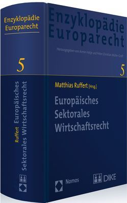 Europäisches Sektorales Wirtschaftsrecht von Hatje,  Armin, Müller-Graff,  Peter Christian, Ruffert,  Matthias