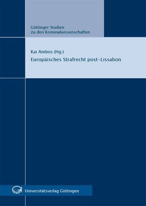 Europäisches Strafrecht post-Lissabon von Ambos,  Kai