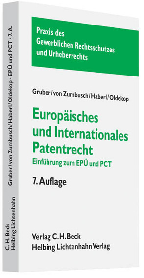 Europäisches und internationales Patentrecht von Brandi-Dohrn,  Matthias, Gruber,  Stephan, Haberl,  Andreas, Muir,  Ian, Oldekop,  Axel, Zumbusch,  Ludwig von