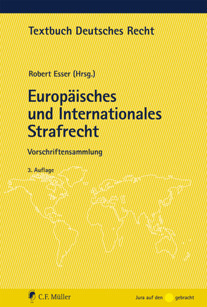 Europäisches und Internationales Strafrecht von Esser,  Robert