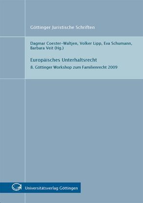 Europäisches Unterhaltsrecht von Coester-Waltjen,  Dagmar, Lipp,  Volker, Schumann,  Eva, Veit,  Barbara