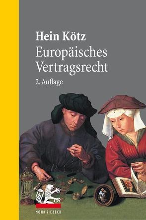 Europäisches Vertragsrecht von Kötz,  Hein