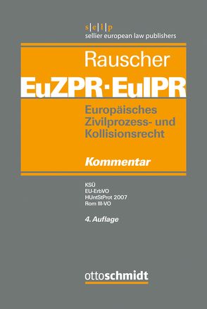 Europäisches Zivilprozess- und Kollisionsrecht EuZPR/EuIPR, Band V von Andrae,  Marianne, Helms,  Tobias, Hertel,  Christian, Hilbig-Lugani,  Katharina, Rauscher,  Thomas