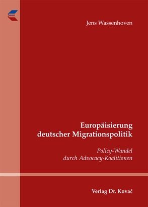 Europäisierung deutscher Migrationspolitik von Wassenhoven,  Jens