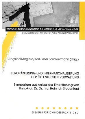 Europäisierung und Internationalisierung der öffentlichen Verwaltung von Magiera,  Siegfried, Sommermann,  Karl P