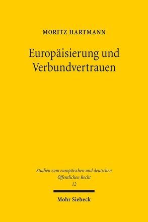 Europäisierung und Verbundvertrauen von Hartmann,  Moritz