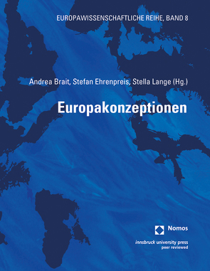 Europakonzeptionen von Brait,  Andrea, Ehrenpreis,  Stefan, Lange,  Stella