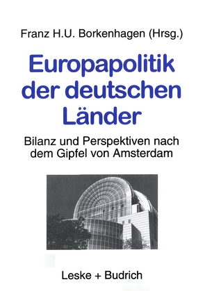 Europapolitik der deutschen Länder von Borkenhagen,  Franz H.U.