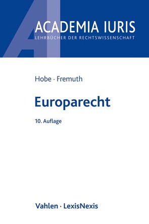 Europarecht von Fremuth,  Michael Lysander, Hobe,  Stephan