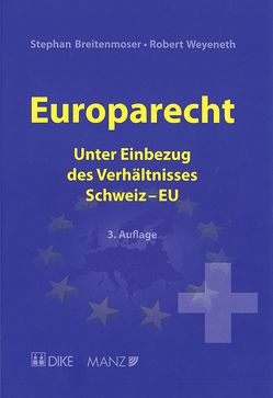 Europarecht von Breitenmoser,  Stephan, Weyeneth,  Robert