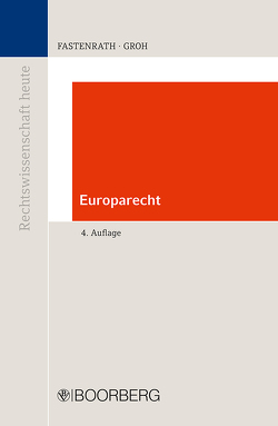 Europarecht von Fastenrath,  Ulrich, Groh,  Thomas