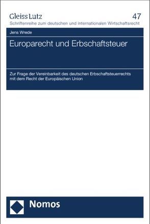 Europarecht und Erbschaftsteuer von Wrede,  Jens