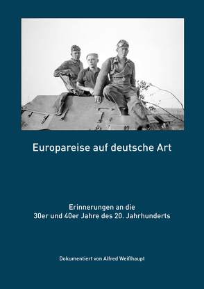 Europareise auf deutsche Art von Weißhaupt,  Alfred