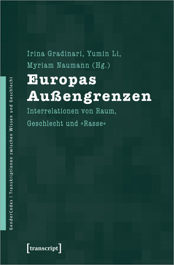 Europas Außengrenzen von Gradinari,  Irina, Li,  Yumin, Naumann,  Myriam