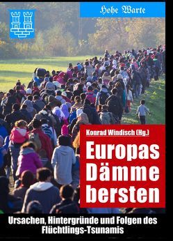 Europas Dämme bersten von Windisch,  Konrad