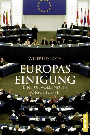 Europas Einigung von Loth,  Wilfried