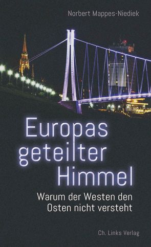 Europas geteilter Himmel von Mappes-Niediek,  Norbert