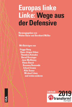 Europas linke Linke: Wege aus der Defensive von Baier,  Walter, Mueller,  Bernhard, transform! europe