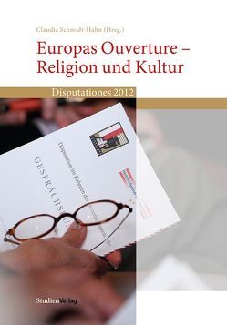 Europas Ouverture – Religion und Kultur von Schmidt-Hahn,  Claudia