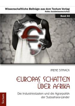 Europas Schatten über Afrika von Strack,  Irene