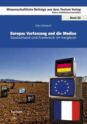 Europas Verfassung und die Medien von Dietzsch,  Ellen