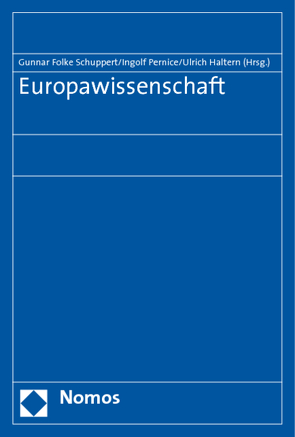 Europawissenschaft von Haltern,  Ulrich, Pernice,  Ingolf, Schuppert,  Gunnar Folke