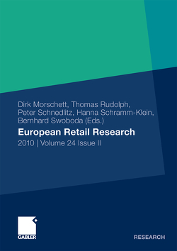 European Retail Research von Morschett,  Dirk, Rudolph,  Thomas, Schnedlitz,  Peter, Schramm-Klein,  Hanna, Swoboda,  Bernhard