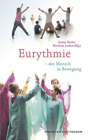 Eurythmie von Hasler,  Stefan, Jeuken,  Matthias