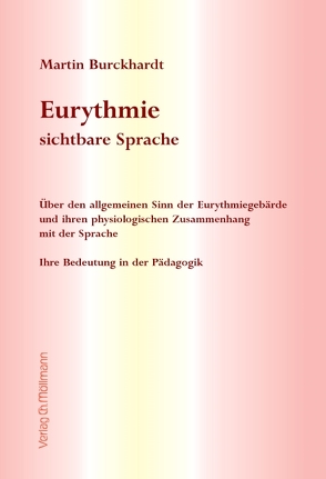 Eurythmie – sichtbare Sprache von Burckhardt,  Martin