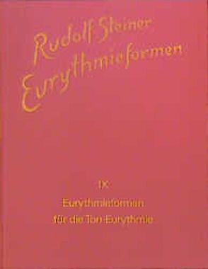 Eurythmieformen für die Ton-Eurythmie von Froböse,  Eva, Steiner,  Rudolf