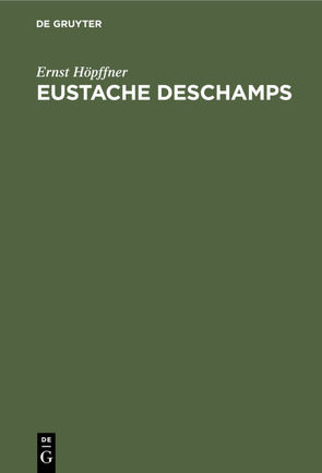 Eustache Deschamps von Hoepffner,  Ernst