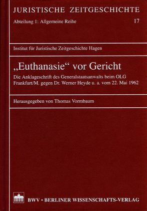 „Euthanasie“ vor Gericht von Vormbaum,  Thomas