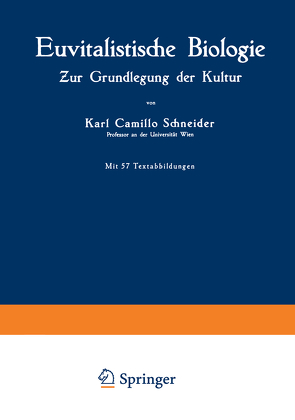 Euvitalistische Biologie von Schneider,  Karl Camillo