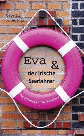 Eva und der irische Seefahrer von Schmiedgen,  Gabriele