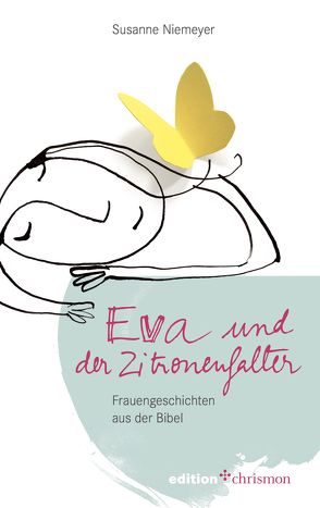 Eva und der Zitronenfalter von Niemeyer,  Susanne