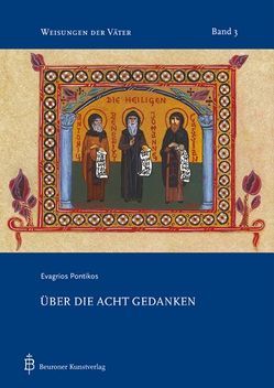 Evagrios Pontikos, Über die acht Gedanken. von Bunge,  Gabriel