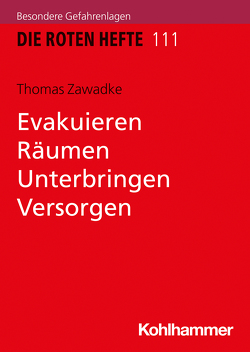 Evakuieren, Räumen, Unterbringen, Versorgen von Zawadke,  Thomas