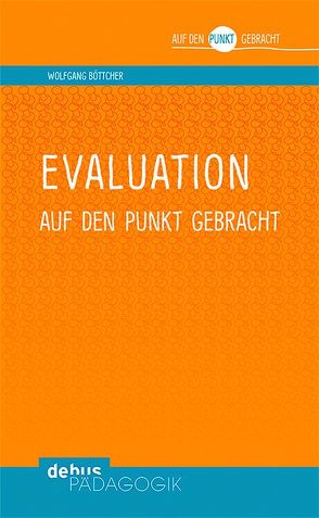 Evaluation auf den Punkt gebracht von Boettcher,  Wolfgang