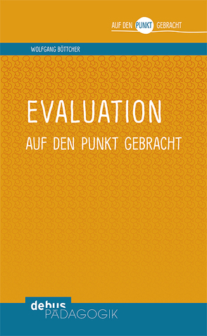 Evaluation auf den Punkt gebracht von Boettcher,  Wolfgang