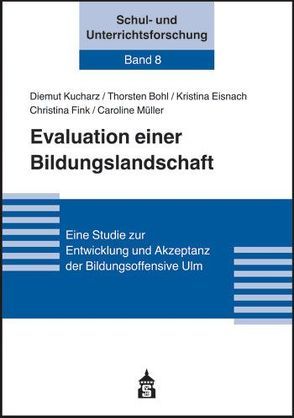 Evaluation einer Bildungslandschaft von Bohl,  Thorsten, Eisnach,  Kristina, Fink,  Christina, Kucharz,  Diemut, Müller,  Caroline