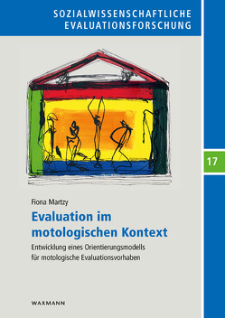 Evaluation im motologischen Kontext von Martzy,  Fiona